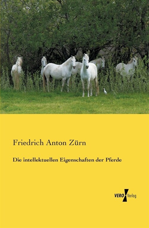 Die intellektuellen Eigenschaften der Pferde (Paperback)