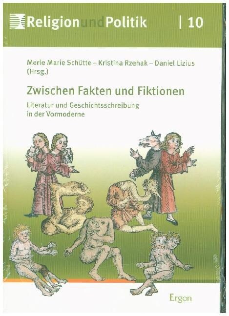 Zwischen Fakten Und Fiktionen: Literatur Und Geschichtsschreibung in Der Vormoderne (Paperback)