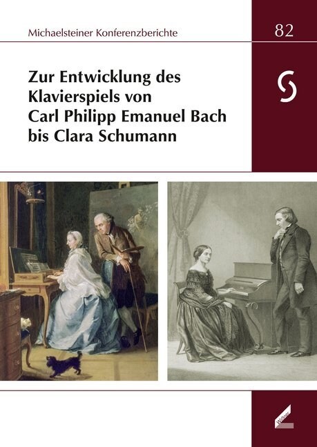 Zur Entwicklung des Klavierspiels von Carl Philipp Emanuel Bach bis Clara Schumann (Paperback)