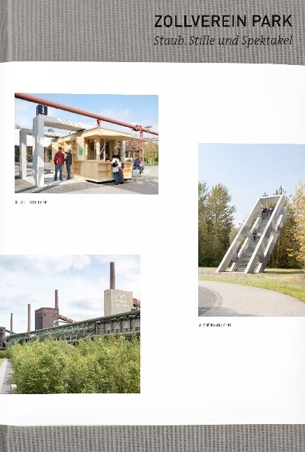 Zollverein Park. Staub, Stille und Spektakel (Hardcover)