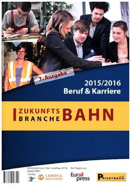 Zukunftsbranche Bahn Beruf & Karriere 2015/2016 (Paperback)