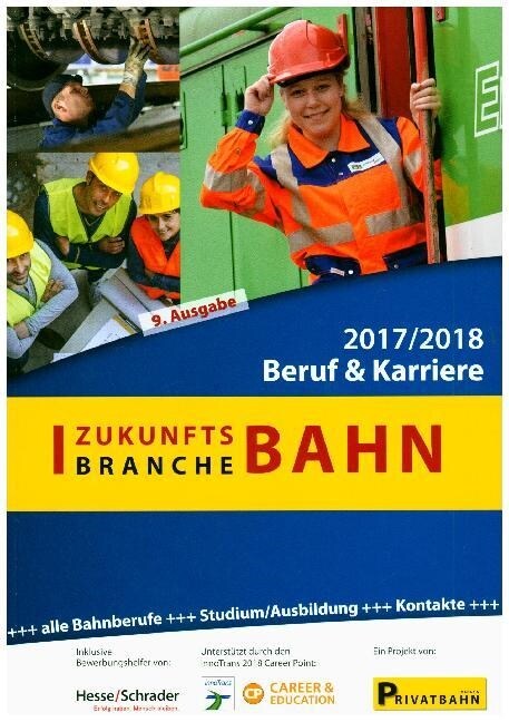 Zukunftsbranche Bahn: Beruf und Karriere 2017/18 (Paperback)