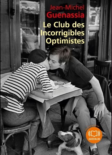 Le Club des incorrigibles optimistes: Livre audio 2 CD MP3 (CD)