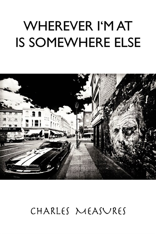 Wherever Im at is Somewhere Else (Paperback)