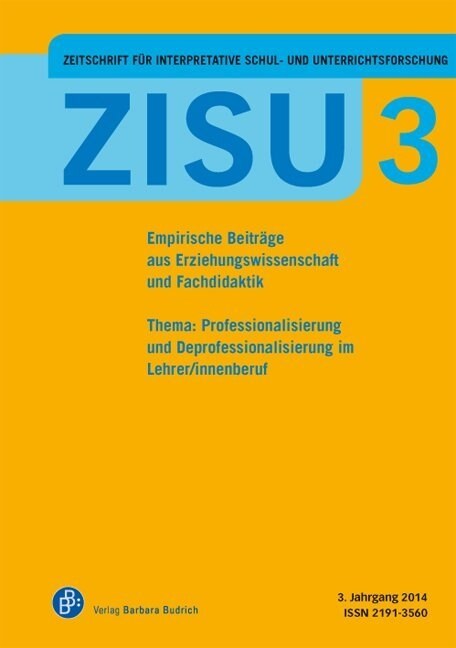 ZISU - Zeitschrift fur interpretative Schul- und Unterrichtsforschung. H.3 (Paperback)