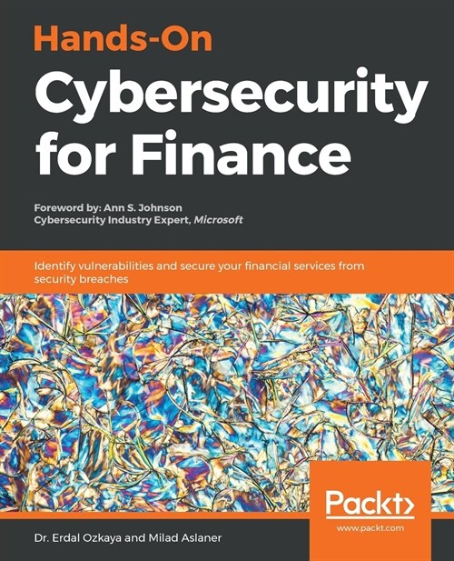 Hands-On Cybersecurity for Finance : Identify vulnerabilities and secure your financial services from security breaches (Paperback)