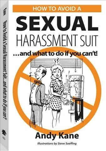 How to Avoid Sexual Harrassment Suite.... and What to Do If You Cant (Paperback)