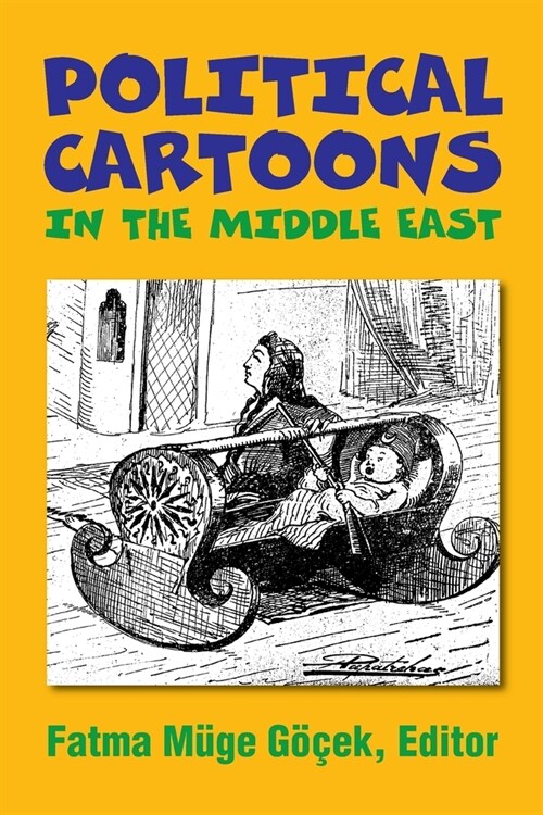 Political Cartoons in the Middle East (Paperback)