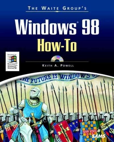 The Waite Groups Windows 98 How-To (Paperback, CD-ROM)