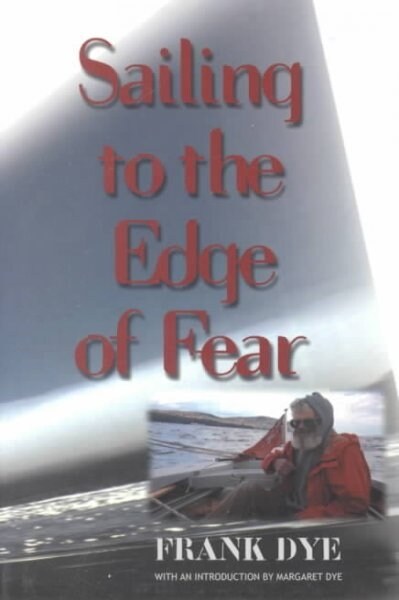 Sailing to the Edge of Fear (Paperback)