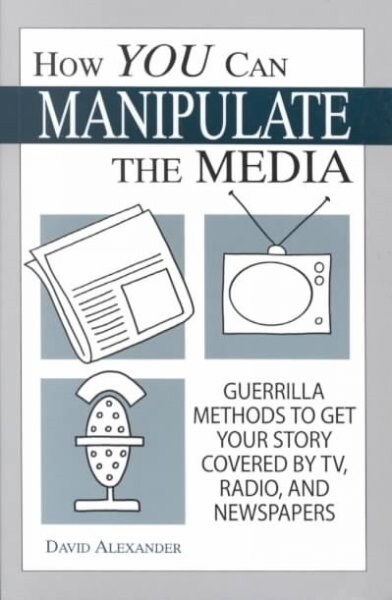 How You Can Manipulate the Media (Paperback)