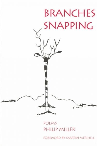 Branches Snapping (Paperback, 1st)