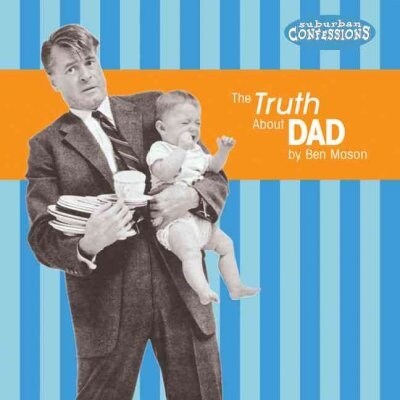 The Truth About Dad (Hardcover)