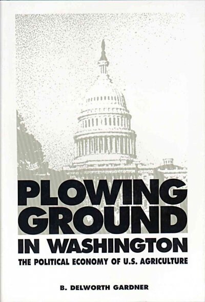 Plowing Ground in Washington (Hardcover)