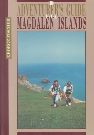 The Adventurers Guide to the Magdalen Islands (Paperback)