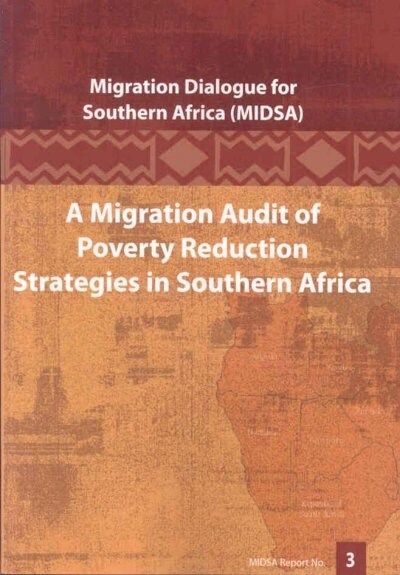 A Migration Audit of Poverty Reduction Strategies in Southern Africa (Paperback)