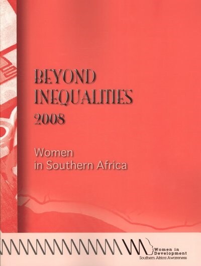 Beyond Inequalities 2008. Women in Southern Africa (Paperback)