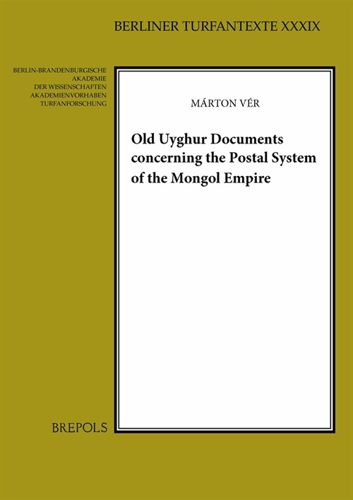 Old Uyghur Documents Concerning the Postal System of the Mongol Empire (Paperback, Multilingual)