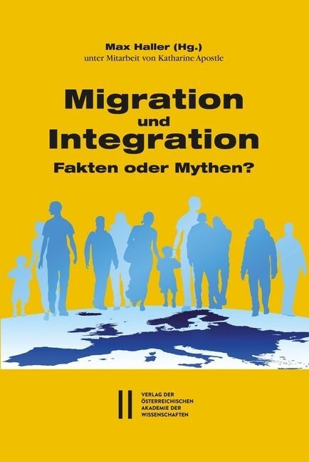 Migration Und Integration: Fakten Oder Mythen? (Paperback)