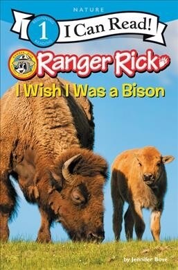 [중고] Ranger Rick: I Wish I Was a Bison (Paperback)