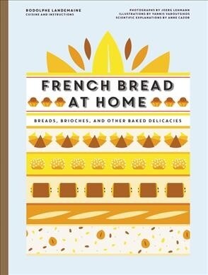 Boulangerie at Home: Bread, Brioche, and Other Baked Delicacies (Hardcover)