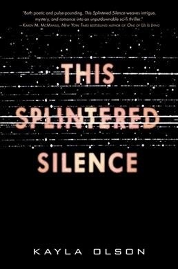 This Splintered Silence (Paperback)