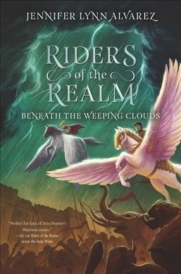 Riders of the Realm: Beneath the Weeping Clouds (Hardcover)