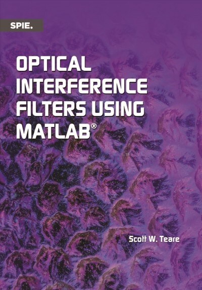 Optical Interference Filters Using Matlab (Paperback)