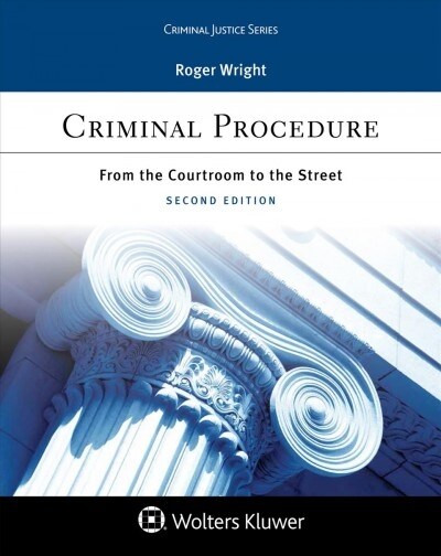 Criminal Procedure: From the Courtroom to the Street (Paperback, 2)