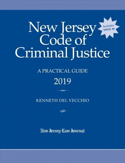New Jersey Code of Criminal Justice 2019 (Paperback)