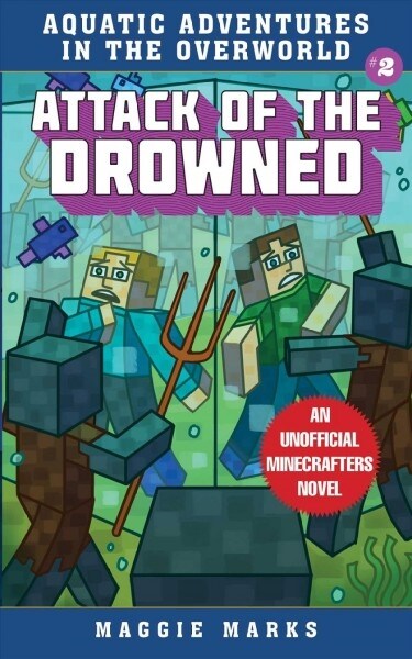 Attack of the Drowned: An Unofficial Minecrafters Novel (Paperback)