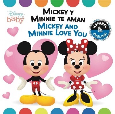 Mickey Loves Minnie / Mickey AMA a Minnie (English-Spanish) (Disney Baby) (Board Books)