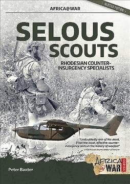 Selous Scouts : Rhodesian Counter-Insurgency Specialists (Paperback)