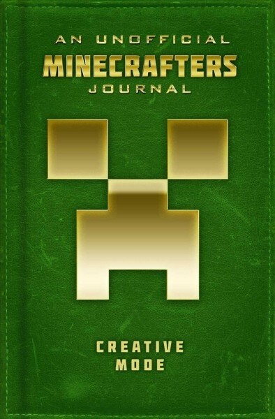 Unofficial Journal for Minecrafters: Creative Mode (Hardcover, Skyhorse Statio)