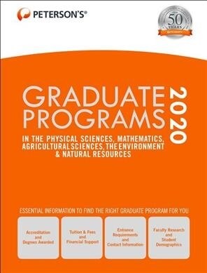 Graduate Programs in the Physical Sciences, Mathematics, Agricultural Sciences, the Environment & Natural Resources 2020 (Hardcover, 54)