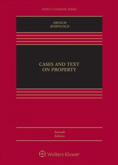 Cases and Text on Property: [Connected eBook with Study Center] (Hardcover, 7, Seventh Edition)