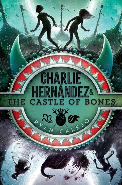 Charlie Hern?dez & the Castle of Bones (Hardcover)