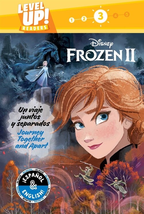 Journey Together and Apart / Un Viaje Juntos Y Separados (English-Spanish) (Disney Frozen 2) (Level Up! Readers) (Paperback)