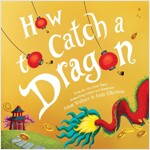 How to Catch a Dragon (Hardcover)