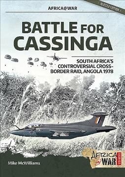 Battle for Cassinga : South Africas Controversial Cross-Border Raid, Angola 1978 (Paperback)