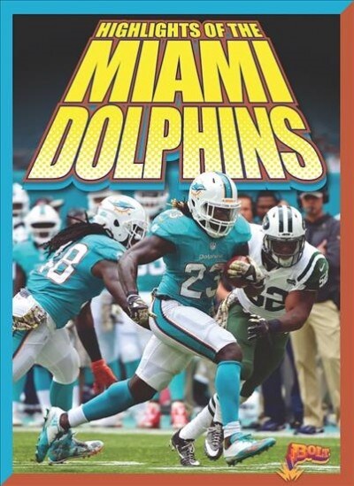 Highlights of the Miami Dolphins (Paperback)