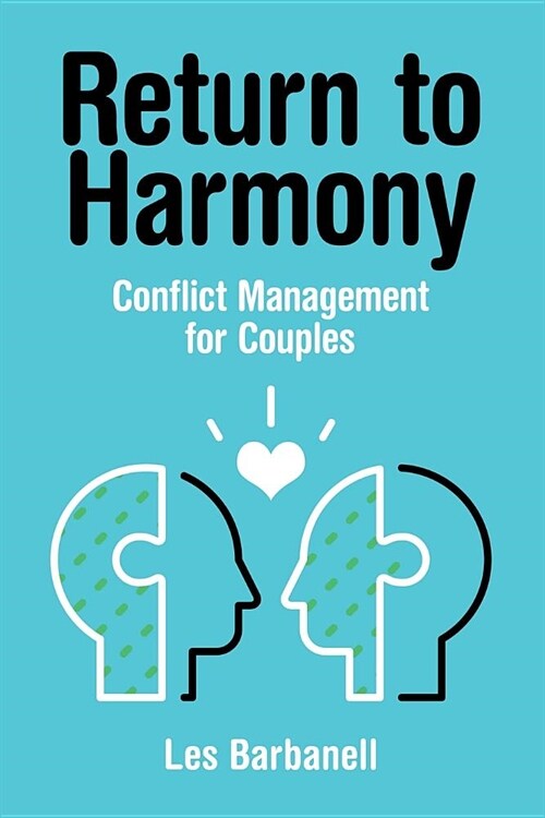 Return to Harmony: Conflict Management for Couples (Paperback)