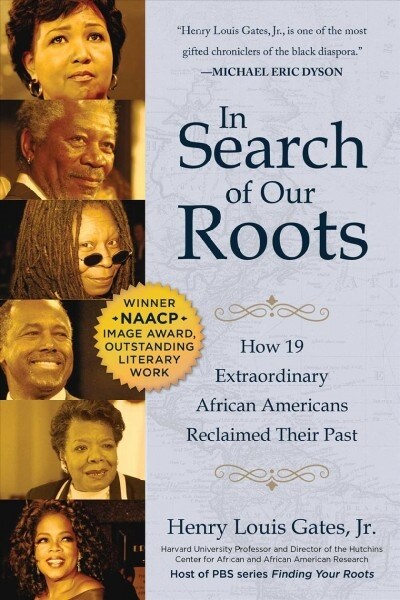 In Search of Our Roots: How 19 Extraordinary African Americans Reclaimed Their Past (Paperback)