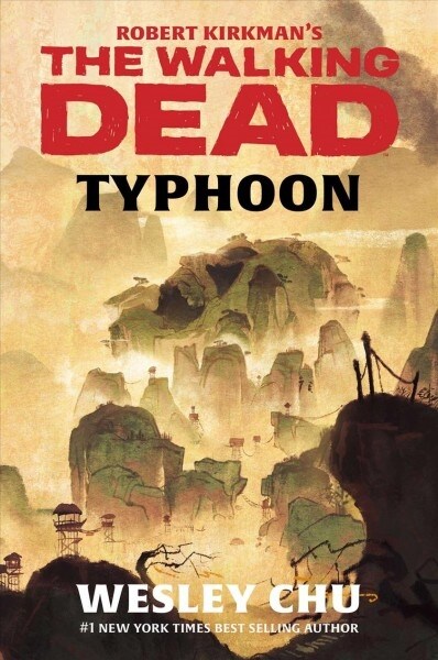 Robert Kirkmans the Walking Dead: Typhoon (Hardcover)