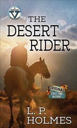 The Desert Rider: A Western Duo: A Circle V Western (Library Binding)