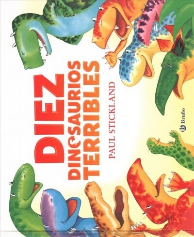 Diez dinosaurios terribles / Ten Terrible Dinosaurs (Hardcover)