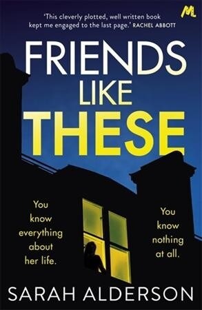 Friends Like These : A gripping psychological thriller with a shocking twist (Paperback)