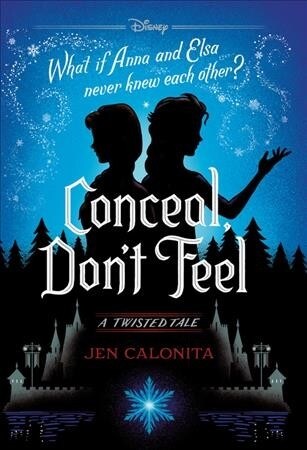 Conceal, Dont Feel: A Twisted Tale (Hardcover)