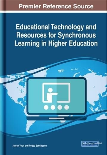 Educational Technology and Resources for Synchronous Learning in Higher Education (Hardcover)