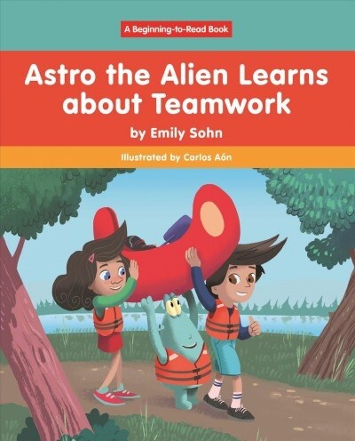 Astro the Alien Learns Learns About Teamwork (Paperback)